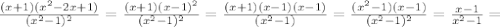 \frac{(x+1)(x^2-2x+1)}{(x^2-1)^2}= \frac{(x+1)(x-1)^2}{(x^2-1)^2}= \frac{(x+1)(x-1)(x-1)}{(x^2-1)}= \frac{(x^2-1)(x-1)}{(x^2-1)^2}= \frac{x-1}{x^2-1}=