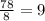 \frac{78}{8} = 9