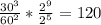 \frac{ 30^{3} }{ 60^{2} }* \frac{ 2^{9} }{ 2^{5} } =120