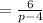 = \frac{6}{p-4}