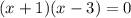 (x+1)(x-3)=0