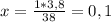 x= \frac{1*3,8}{38}=0,1