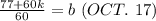 \frac{77+60k}{60}=b \ ( OCT. \ 17)