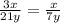 \frac{3x}{21y}= \frac{x}{7y}