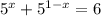 5^{x} + 5^{1-x} =6