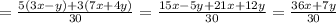 = \frac{5(3x-y)+3(7x+4y)}{30} = \frac{15x-5y+21x+12y}{30} = \frac{36x+7y}{30}