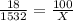 \frac{18}{1532}= \frac{100}{X}