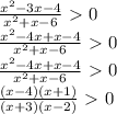 \frac{x^2-3x-4}{x^2+x-6} \ \textgreater \ 0 \\ \frac{x^2-4x+x-4}{x^2+x-6} \ \textgreater \ 0 \\ \frac{x^2-4x+x-4}{x^2+x-6} \ \textgreater \ 0 \\ \frac{(x-4)(x+1)}{(x+3)(x-2)} \ \textgreater \ 0 \\