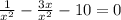 \frac{1}{ x^{2} } - \frac{3x}{ x^{2} } -10=0