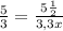 \frac{5}{3} = \frac{5 \frac{1}{2}}{3,3x}