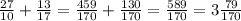 \frac{27}{10} + \frac{13}{17} = \frac{459}{170} + \frac{130}{170} = \frac{589}{170} = 3 \frac{79}{170}