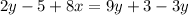 2y-5+8x=9y+3-3y