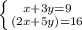 \left \{ {{x+3y=9} \atop {(2x+5y)=16}} \right.