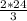 \frac{2*24}{3}