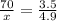 \frac{70}{x}=\frac{3.5}{4.9}