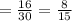 = \frac{16}{30} = \frac{8}{15}