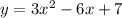 y=3x^2-6x+7