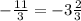 -\frac{11}{3} = -3\frac{2}{3}