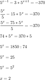 \displaystyle 5^{x-1}-3*5^{x+1}=-370 \\ \\ \frac{5^{x} }{5}-15*5^{x}=-370 \\ \\ \frac{5^{x}-75*5^{x} }{5}} =-370 \\ \\ 74*5^{x}=370*5 \\ \\ 5^{x}=1850 : 74 \\ \\ 5^{x} = 25 \\ \\ 5^{x} =5^{2} \\ \\ x = 2