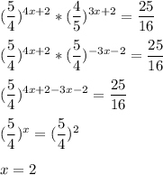 \displaystyle ( \frac{5}{4})^{4x+2}* (\frac{4}{5})^{3x+2}= \frac{25}{16} \\ \\ ( \frac{5}{4})^{4x+2}* (\frac{5}{4})^{-3x-2}= \frac{25}{16} \\ \\ ( \frac{5}{4})^{4x+2-3x-2}= \frac{25}{16} \\ \\ ( \frac{5}{4})^{x}= (\frac{5}{4})^{2} \\ \\ x = 2