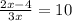 \frac{2x-4}{3x}=10