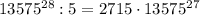 13575^{28}:5=2715\cdot 13575^{27}