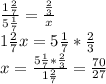 \frac{1\frac{2}{7}}{5\frac{1}{7}}=\frac{\frac{2}{3}}{x} \\&#10;1\frac{2}{7}x=5\frac{1}{7}*\frac{2}{3} \\&#10;x = \frac{5\frac{1}{7}*\frac{2}{3}}{1\frac{2}{7}}=\frac{70}{27}