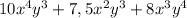 10x^4y^3+7,5x^2y^3+8x^3y^4