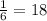 \frac{1}{6} = 18