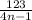 \frac{123}{4n-1}