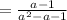 =\frac{a-1}{a^2-a-1}