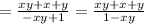 = \frac{xy+x+y}{-xy+1}= \frac{xy+x+y}{1-xy}