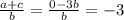 \frac{a+c}{b}=\frac{0-3b}{b}=-3