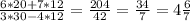 \frac{6 * 20 + 7 * 12}{3*30 - 4*12 } = \frac{204}{42}= \frac{34}{7} = 4 \frac{6}{7}