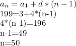 a_{n}=a _{1}+d*(n-1)&#10;&#10;&#10;199=3+4*(n-1)&#10;&#10;&#10;4*(n-1)=196&#10;&#10;n-1=49&#10;&#10;n=50