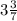 3 \frac{3}{7}