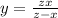 y= \frac{zx}{z-x}