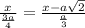 \frac{x}{ \frac{3a}{4} } = \frac{x-a \sqrt{2} }{ \frac{a}{3} }