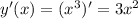 y'(x)=(x^3)'=3x^2