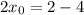 2x_0=2-4