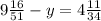 9 \frac{16}{51}-y=4 \frac{11}{34}