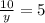 \frac{10}{y}=5