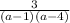 \frac{3}{(a - 1)(a - 4)}