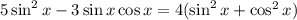 5\sin^2 x-3\sin x\cos x=4(\sin^2 x+\cos^2x)