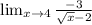 \lim_{x \to 4} \frac{-3}{\sqrt{x}-2 }