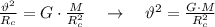 \frac{\vartheta^2}{R_c}=G\cdot \frac{M}{R^2_c} \ \ \ \rightarrow \ \ \ \vartheta^2= \frac{G\cdot M}{R^2_c}