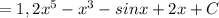 =1,2 x^{5} - x^{3} -sinx+2x+C