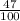 \frac{47}{100}