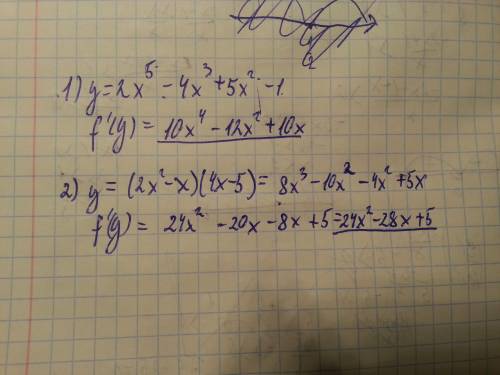 Найти производную : 1)y=2x^5-4x^3+5x^2-1 2)y=(2x^2-x)(4x-5) !