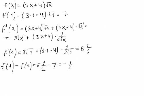 F(x)=(3x+4)√x. найдите f' (1) - f(1)